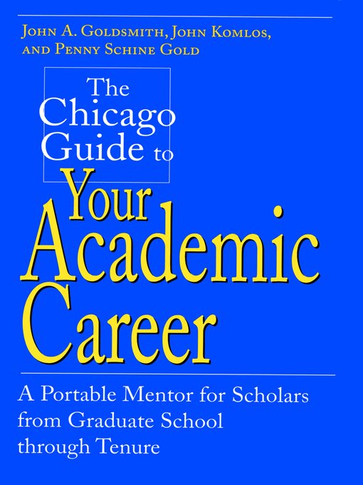 Cover image for The Chicago Guide to Your Academic Career